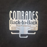 Stainless Steel Medal Display Hanger with 'Comrades Back-to-Back' text personalised with a name / up and down run times and the years