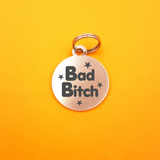 Bad B!tch Pet ID Tag - Round