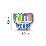 Colorful 'Faith Over Fear' enamel pin on a white background with measurements SA Medal hangers
