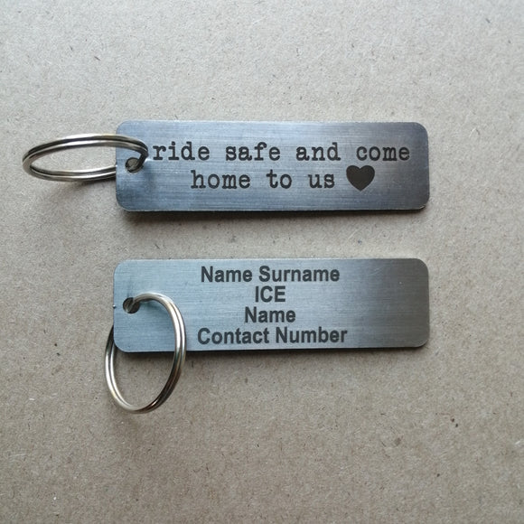 ICE ID - Ride safe and come home to us/me Keyring