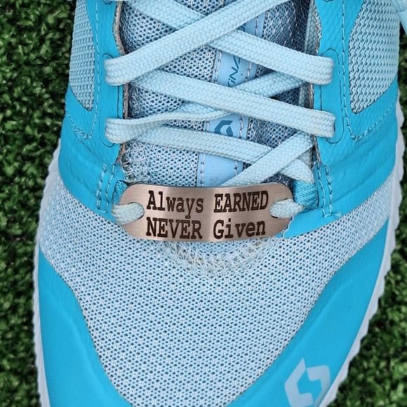 Always Earned Never Given - Shoe Tag
