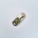 Be Brave - Shoe Tag