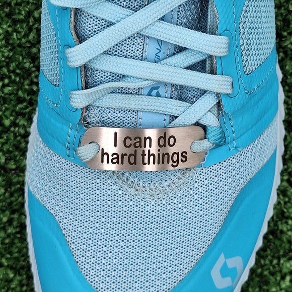 I can do hard things - Shoe Tag