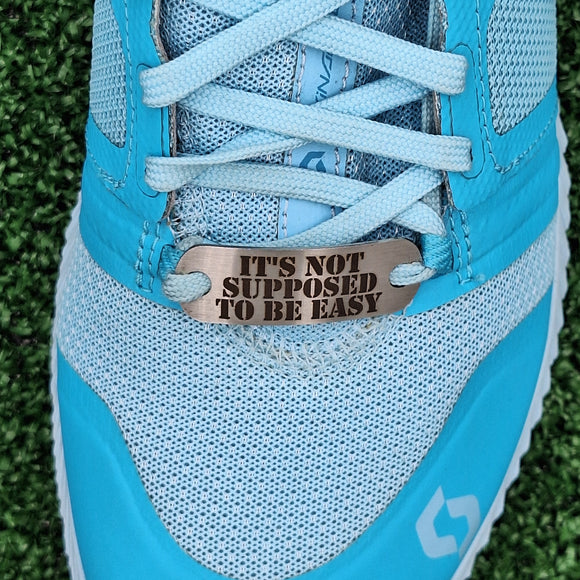 It's not supposed to be easy - Shoe Tag