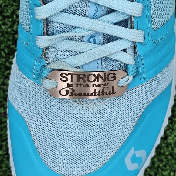 Strong is the new Beautiful - Shoe Tag