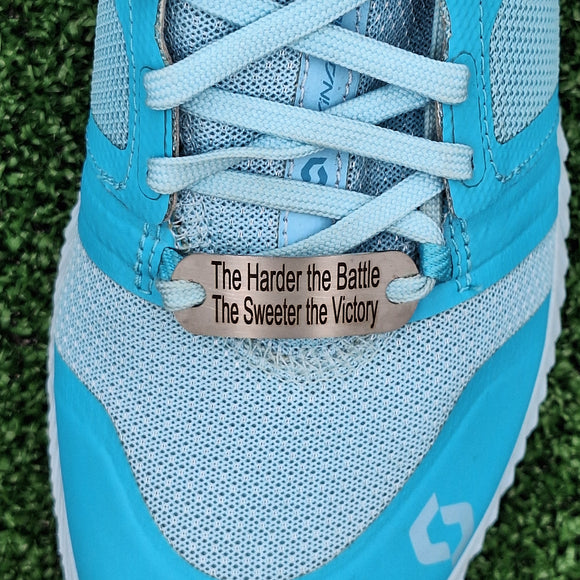 The Harder the Battle. The Sweeter the Victory - Shoe Tag
