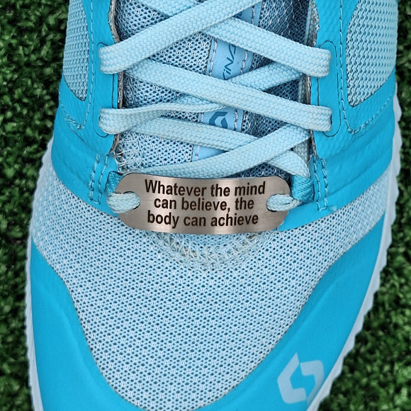 Whatever the mind can believe the body can achieve - Shoe Tag