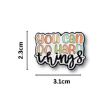 You can do hard things motivational pin brooch with measurements