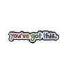Enamel Alloy Pin Brooch with the wording You've go this.