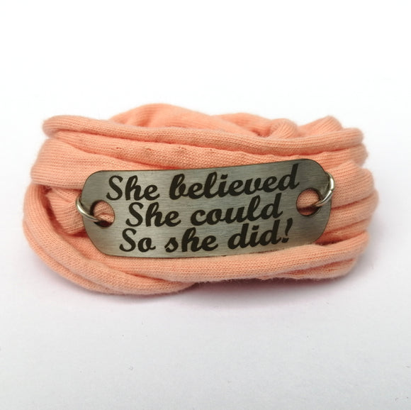 She believed she could so she did - Wrist Wrap