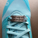 Don't stop until you are proud -  Shoe Tag