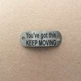 Motivational Shoe Lace Tag You've got this KEEP MOVING